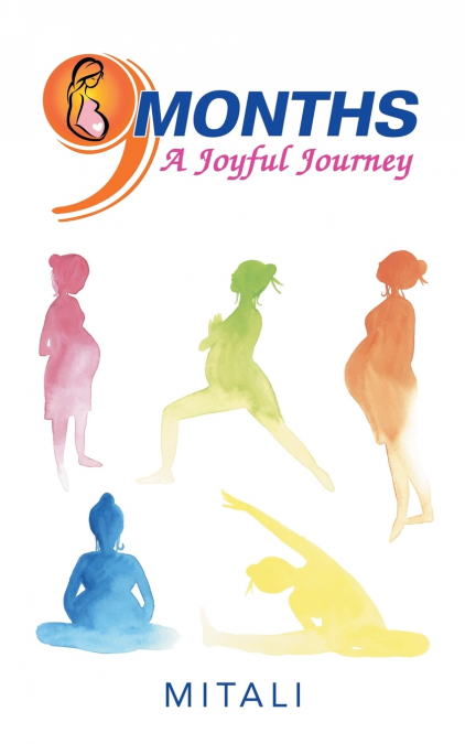 9 Months-a Joyful Journey