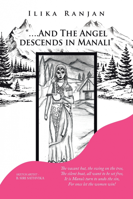 '....And the Angel Descends in Manali'
