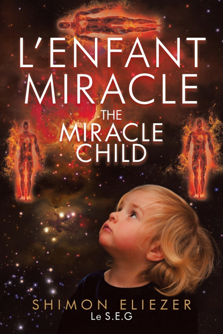 L’enfant Miracle THE MIRACLE CHILD