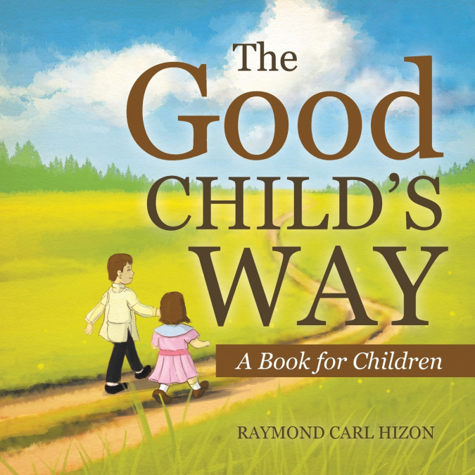 The Good Child’s Way
