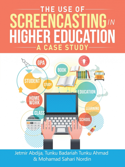 The Use of Screencasting in Higher Education