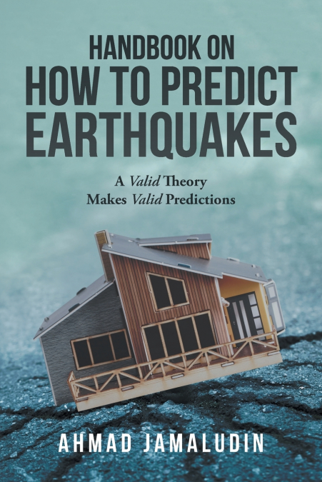 Handbook on How to Predict Earthquakes