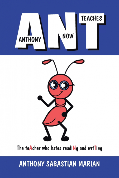 A N T (Anthony Now Teaches)