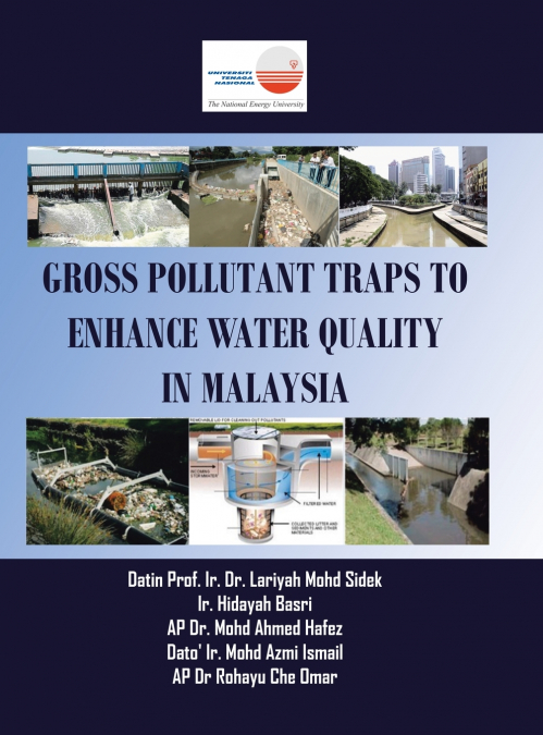 Gross Pollutant Traps to Enhance Water Quality in Malaysia