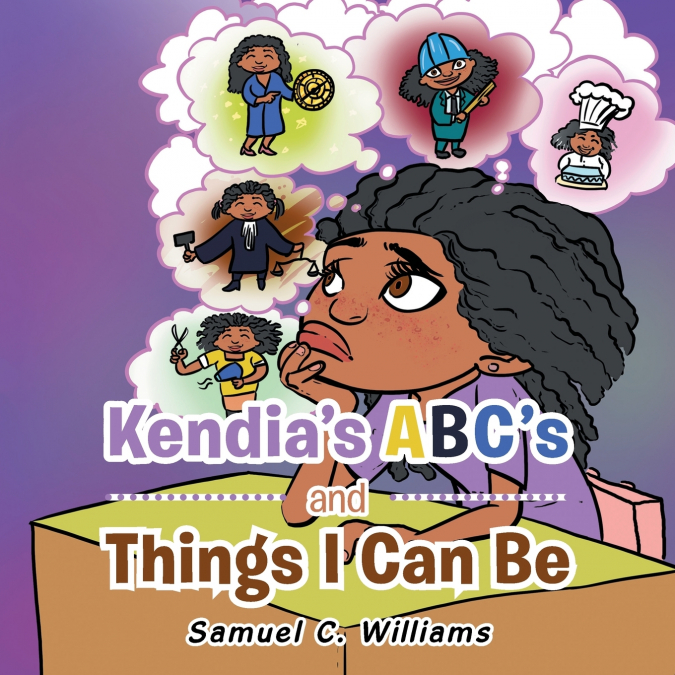 Kendia’s  Abc’s and Things I Can Be