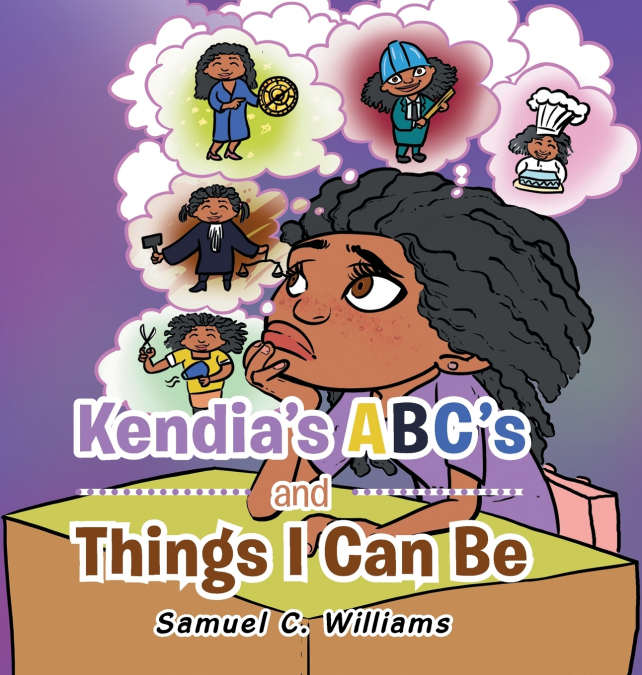 Kendia’s  Abc’s and Things I Can Be