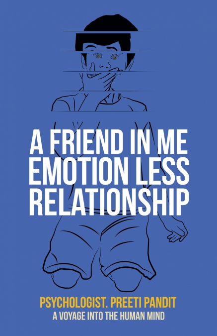 A Friend in Me Emotion Less Relationship