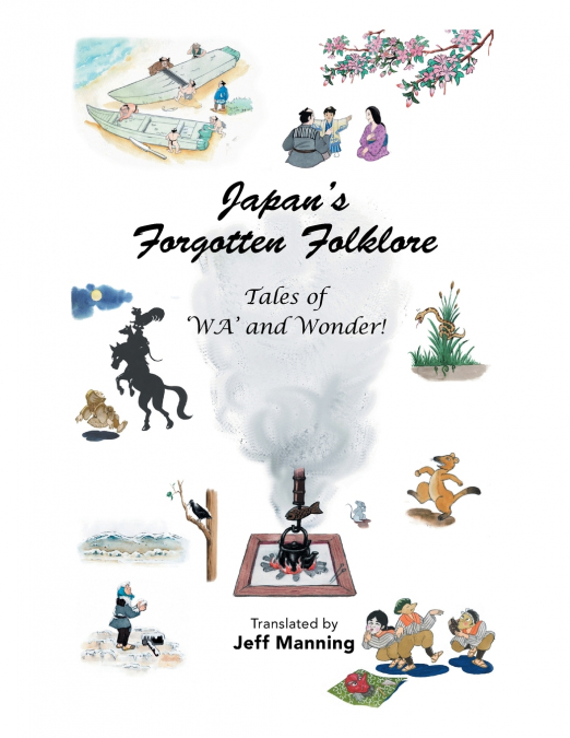 Japan’s Forgotten Folklore
