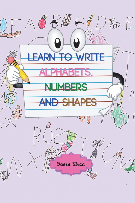 Learn to Write Alphabets, Numbers and Shapes