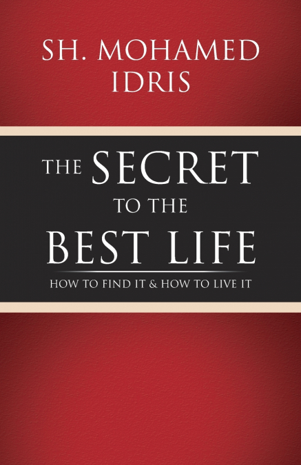 The Secret to the Best Life