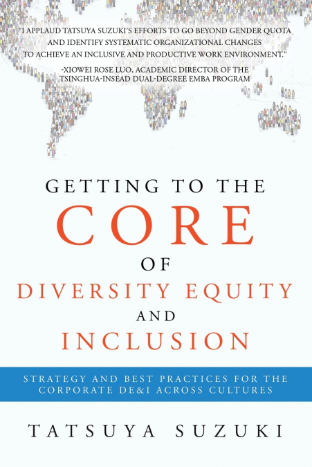 Getting to the Core of Diversity Equity and Inclusion