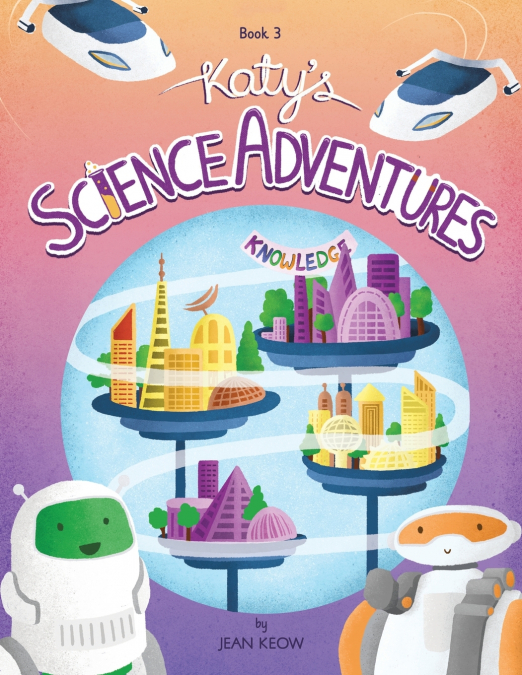 Katy’s Science Adventures Book 3