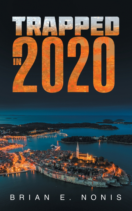 TRAPPED IN 2020