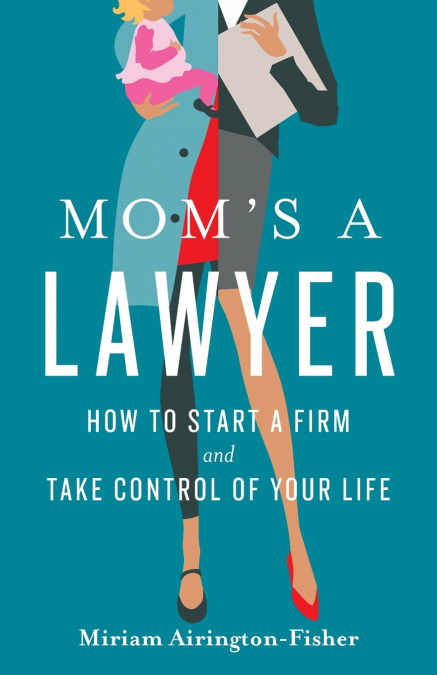 Mom’s a Lawyer