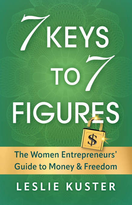 7 Keys to 7 Figures