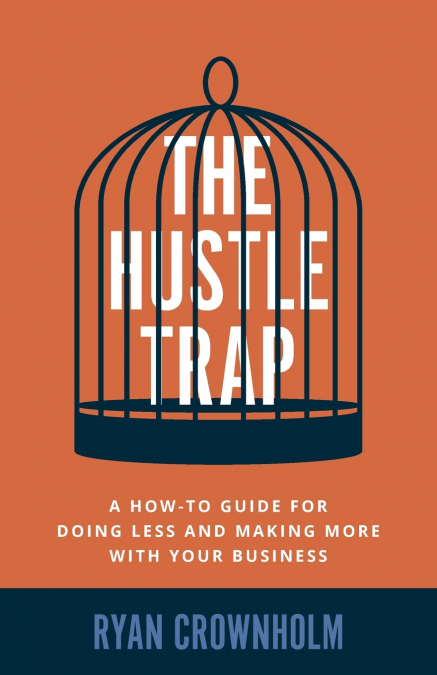 The Hustle Trap