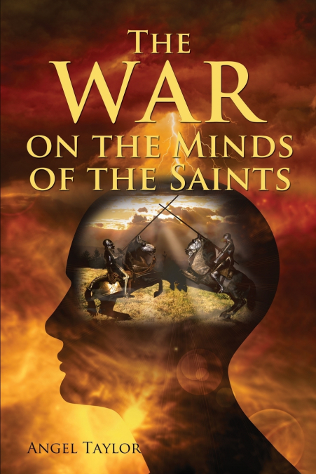 THE WAR ON THE MINDS OF THE SAINT’S