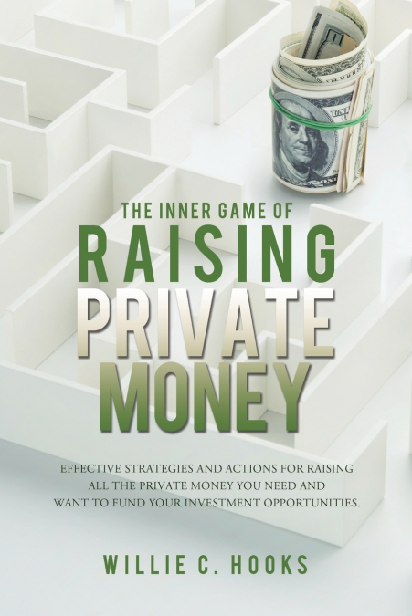The Inner Game of Raising Private Money