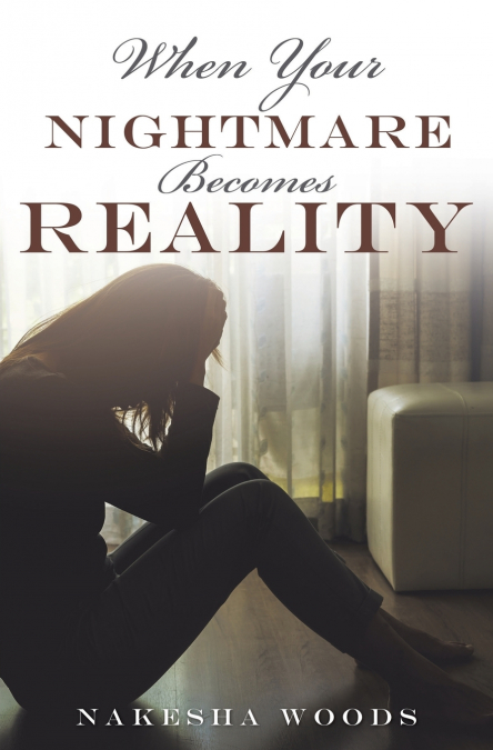 When Your Nightmare Becomes Reality