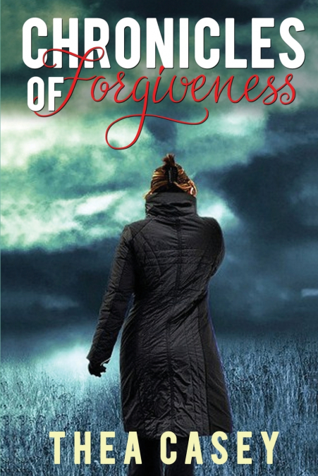 Chronicles of Forgiveness