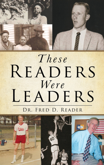 THESE READERS WERE LEADERS