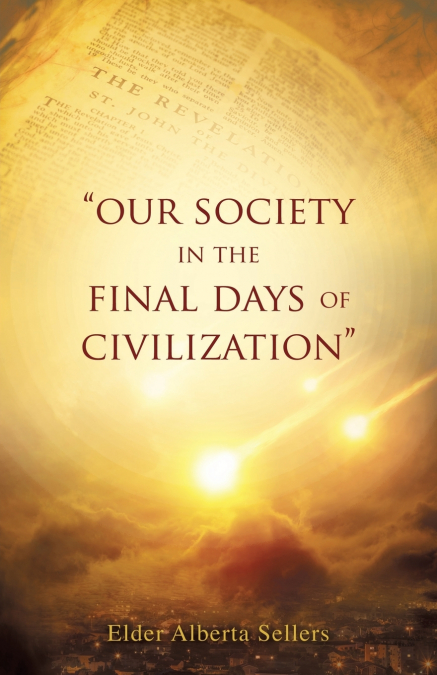 Our Society in the Final Days of Civilization