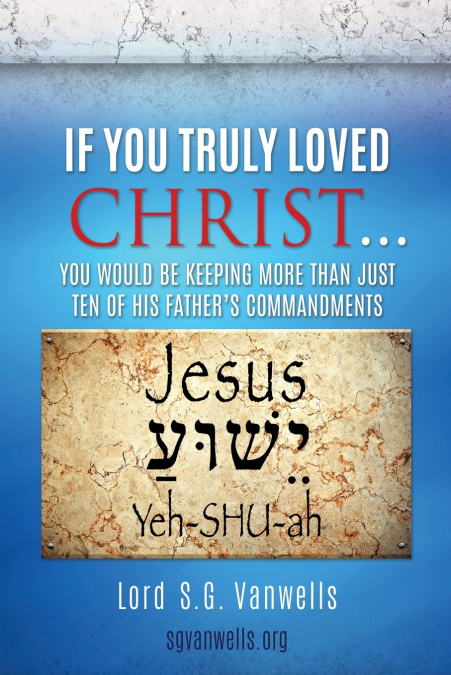 IF YOU TRULY LOVED CHRIST...