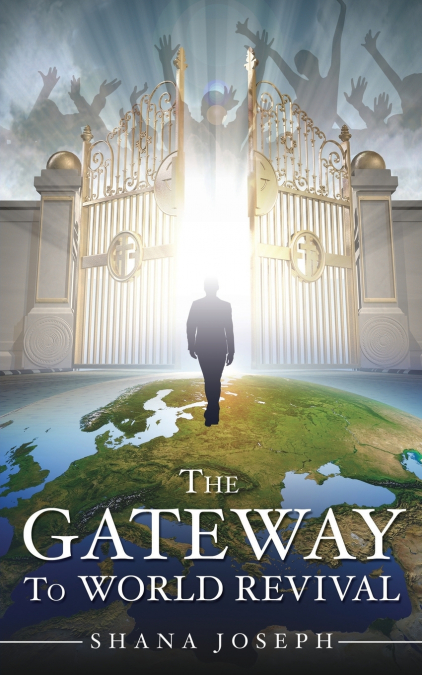 The Gateway To World Revival