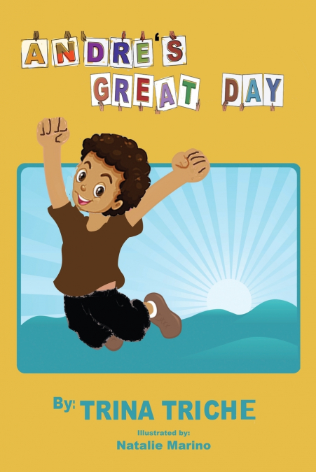 Andre’s Great Day