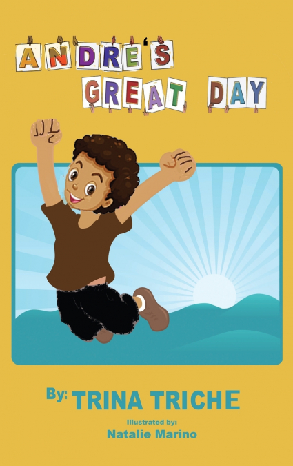 Andre’s Great Day