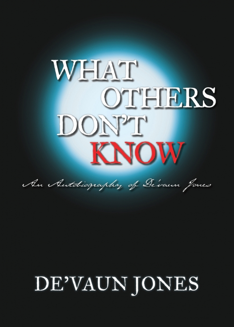 What Others Don’t Know