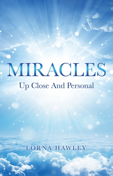 MIRACLES Up Close And Personal