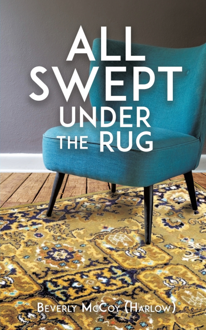 ALL SWEPT UNDER THE RUG