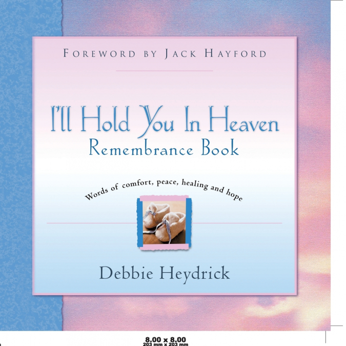I’ll Hold You In Heaven Remembrance Book