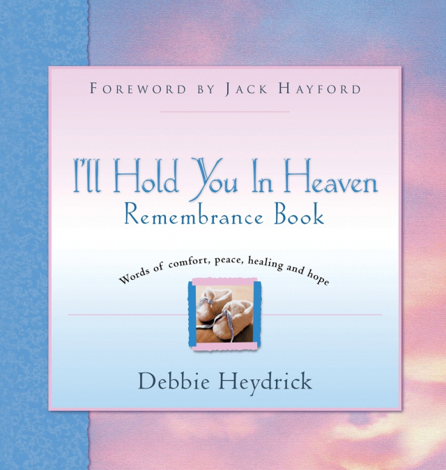 I’ll Hold You In Heaven Remembrance Book