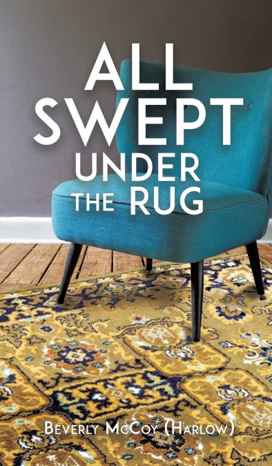 ALL SWEPT UNDER THE RUG