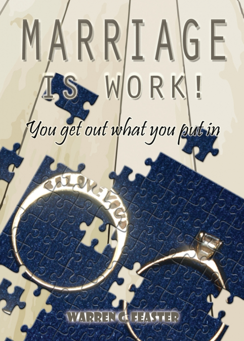 MARRIAGE IS WORK!