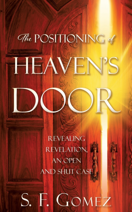 The Positioning of Heaven’s Door
