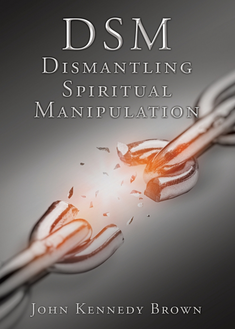 DSM Dismantling Spiritual Manipulation