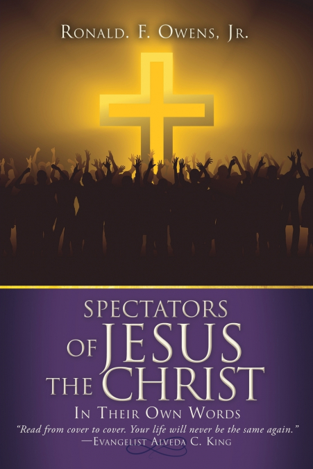 Spectators of JESUS the CHRIST