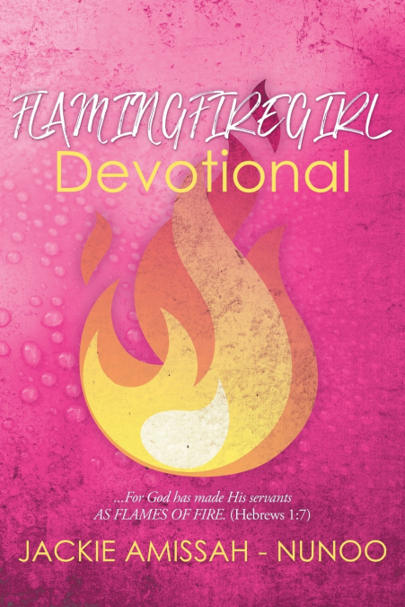 FLAMINGFIREGIRL DEVOTIONAL