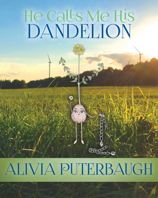 He Calls Me His Dandelion