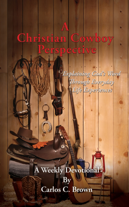 A Christian Cowboy Perspective
