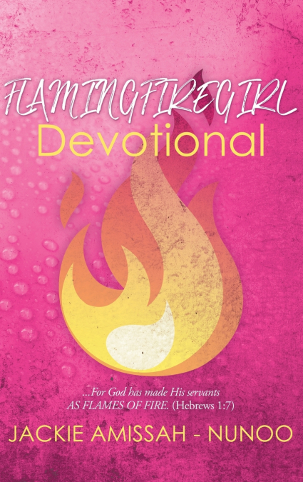FLAMINGFIREGIRL DEVOTIONAL