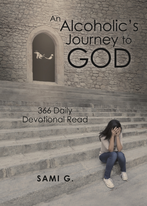 An Alcoholic’s Journey to God