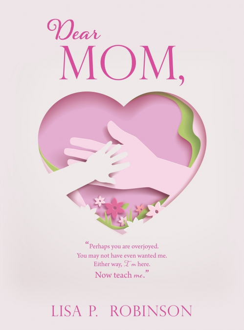 Dear Mom,