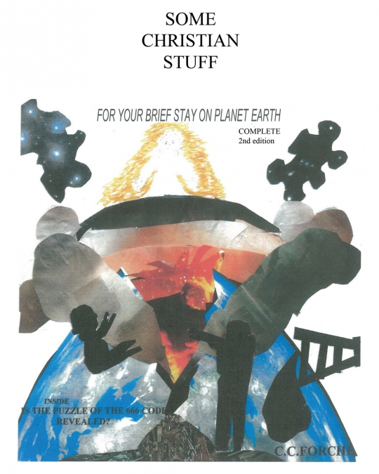SOME CHRISTIAN STUFF FOR YOUR BRIEF STAY ON PLANET EARTH