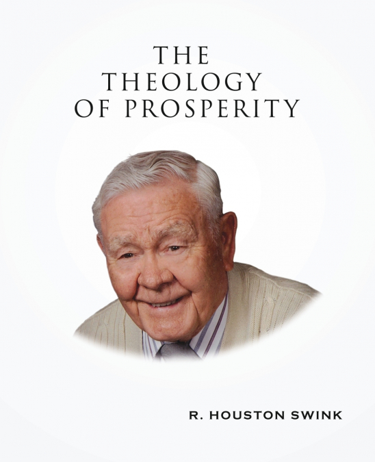THE THEOLOGY OF PROSPERITY