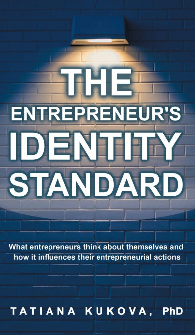 The Entrepreneur’s Identity Standard