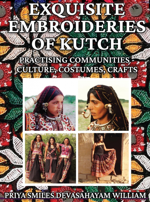Exquisite Embroideries of Kutch